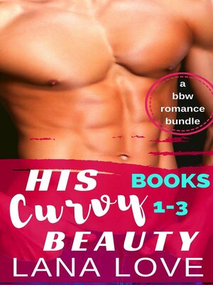cover image of His Curvy Beauty, Books 1-3